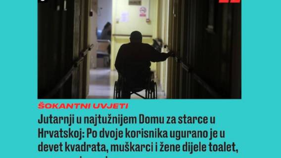 Sramotno stanje u domovima za starije i potpun kolaps sustava skrbi